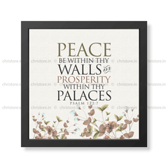Peace be within your walls, Prosperity within your palaces - Psalm 122:7