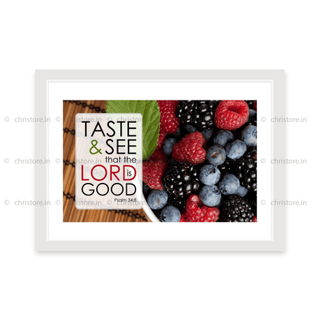 Taste And See - Psalm 34:8