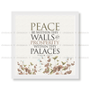 Peace be within your walls, Prosperity within your palaces - Psalm 122:7