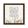 Peace be within your walls, Prosperity within your palaces - Psalm 122:7