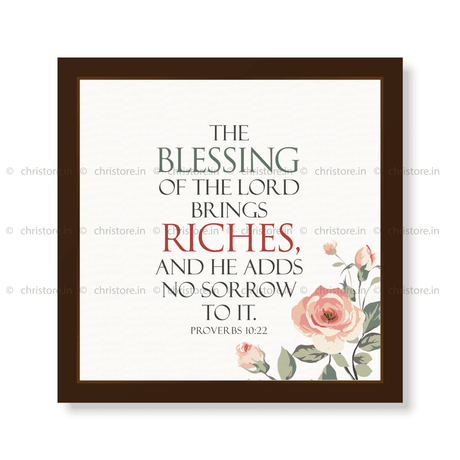 The Blessing Of The Lord Brings Riches - Proverbs 10:22
