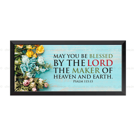 May You Be Blessed By The Lord - Psalm 115:15