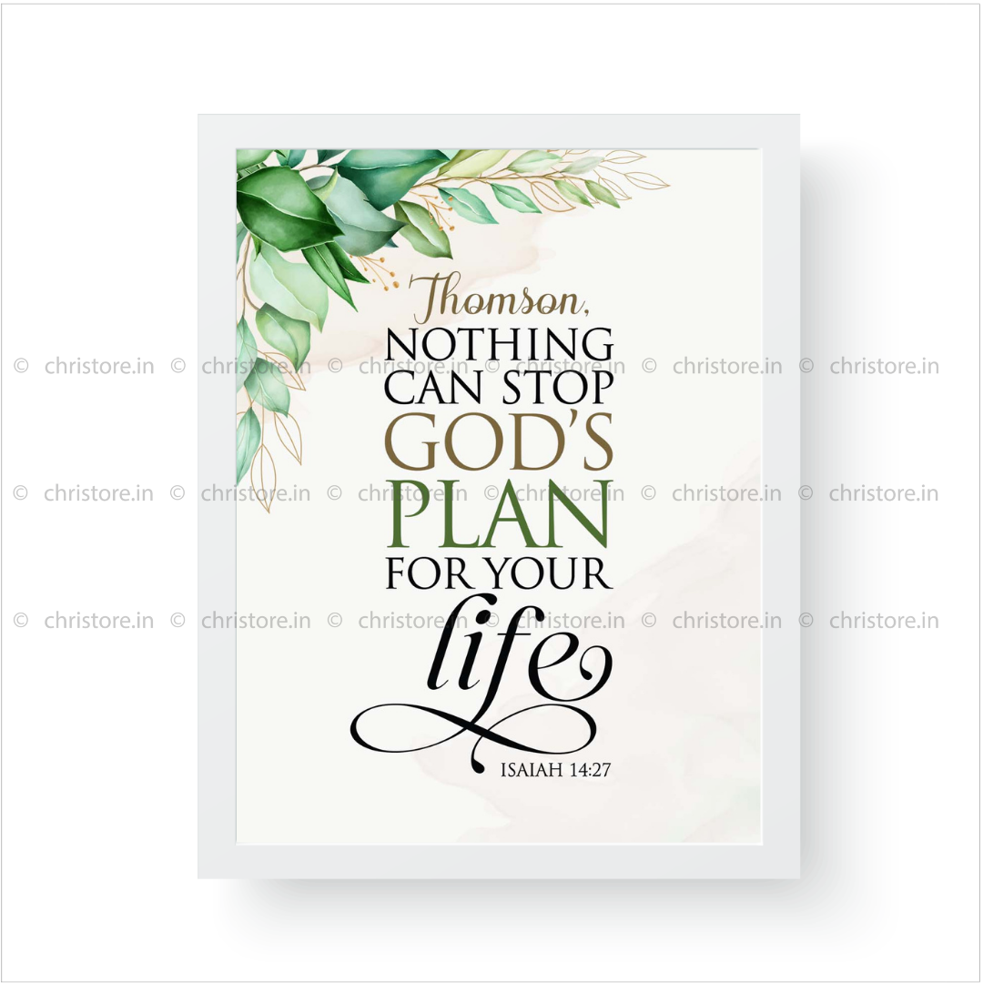 Nothing Can Stop God's Plan For Your Life - Isaiah 14:27 - Personalized