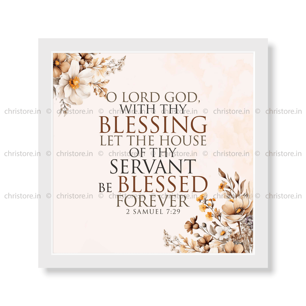 O Lord God With Your Blessing - 2 Samuel 7:29