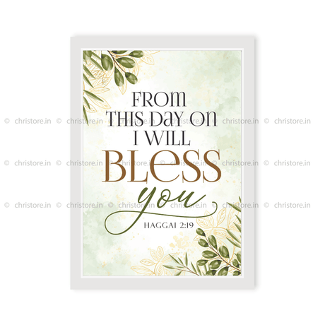 From This Day On I Will Bless You - Haggai 2:19