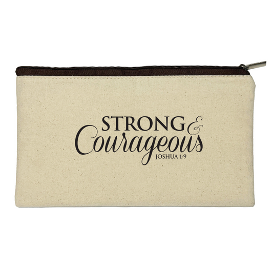 Strong and Courageous - Joshua 1:9 - Pouch