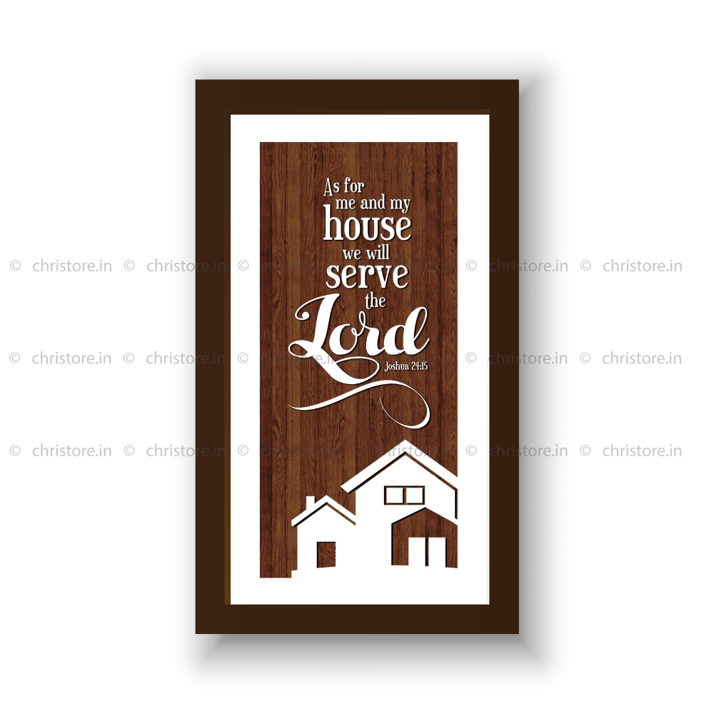 As For Me And My House - Joshua 24:15
