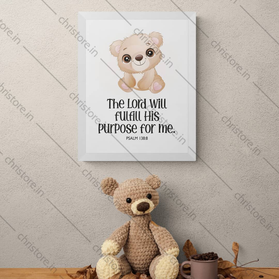 Kids: The Lord Will Fulfill His Purpose For Me - Psalm 138:8
