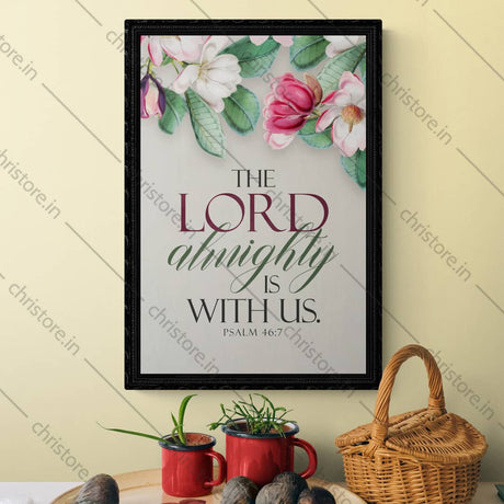 The Lord Almighty Is With Us - Psalm 46:7