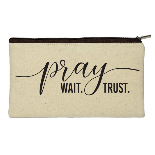 Pray Wait Trust - Pouch
