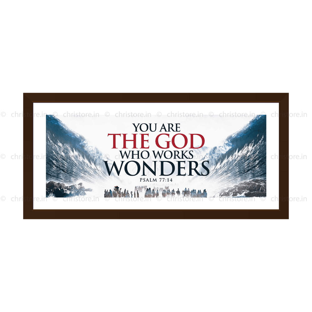 You Are the God Who Works Wonders - Psalm 77:14