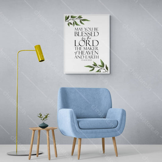 May You Be Blessed By The Lord - Psalm 115:15