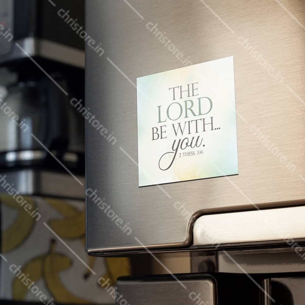 The Lord Be With You - 2 Thessalonians 3:16