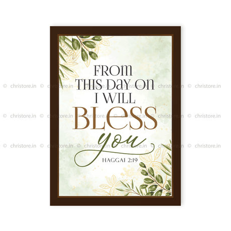 From This Day On I Will Bless You - Haggai 2:19