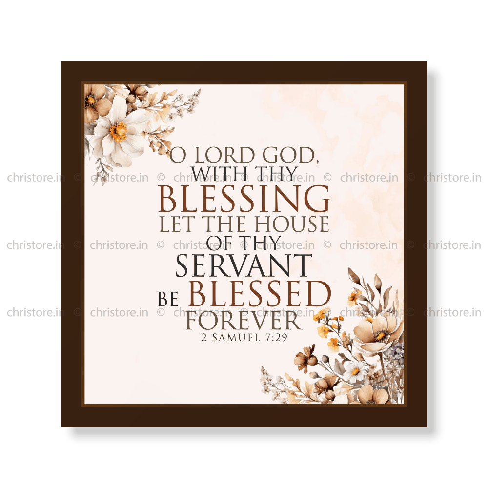 O Lord God With Your Blessing - 2 Samuel 7:29