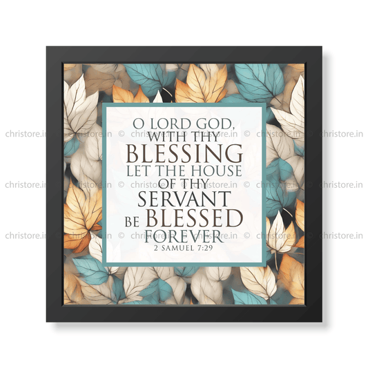 O Lord God With Your Blessing - 2 Samuel 7:29