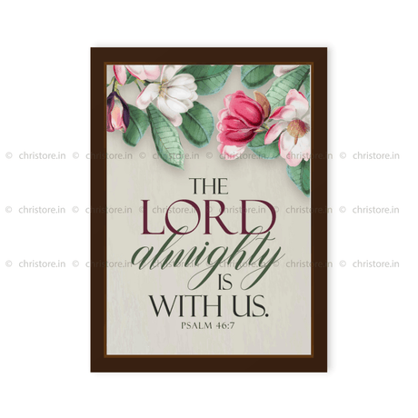 The Lord Almighty Is With Us - Psalm 46:7