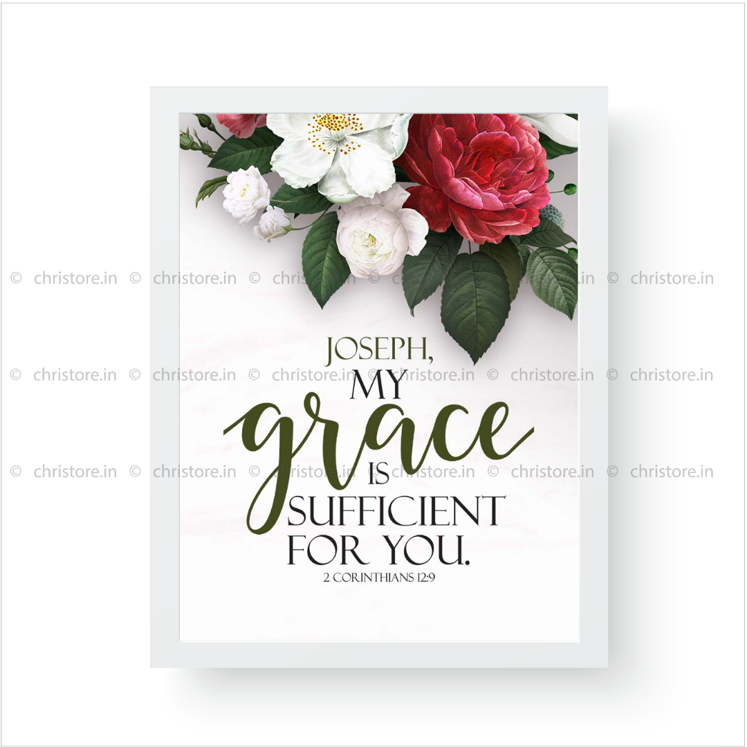 My Grace Is Sufficient For You - 2 Corinthians 12:9 - Personalized