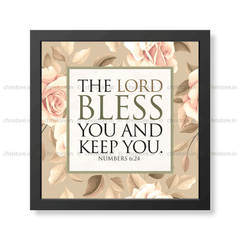 The Lord Bless You And Keep You - Numbers 6:24
