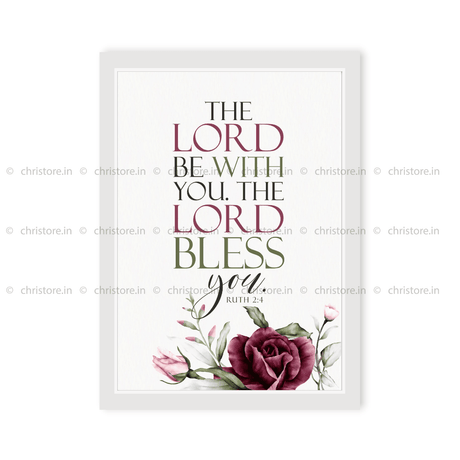 The Lord Be With You, The Lord Bless You - Ruth 2:4