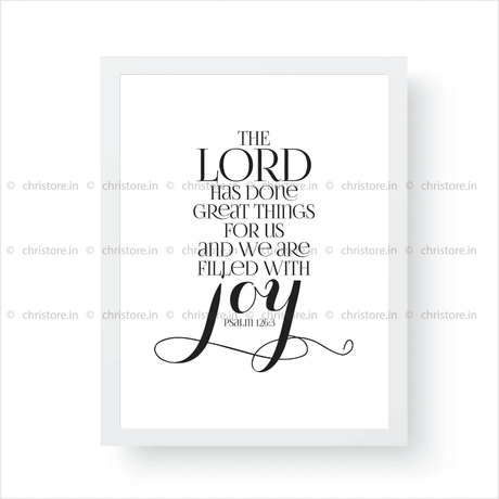 The Lord Has Done Great Things For Us - Psalm 126:3