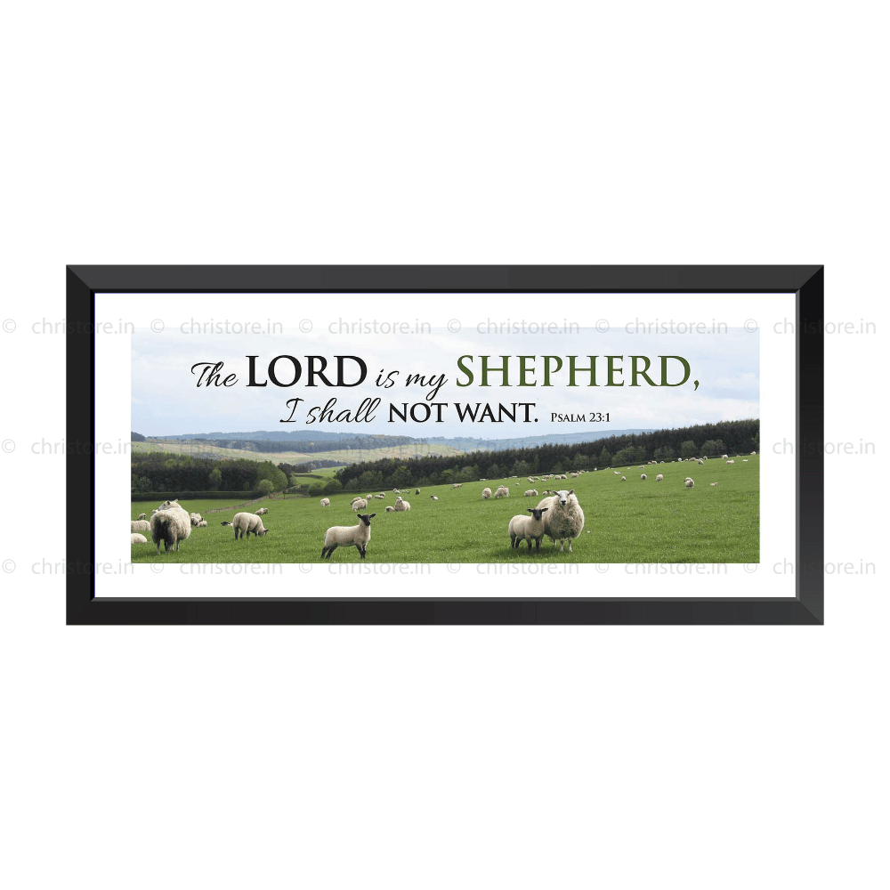 The Lord is My Shepherd - Psalm 23:1