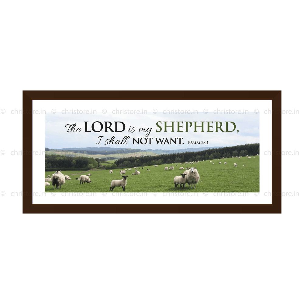 The Lord is My Shepherd - Psalm 23:1