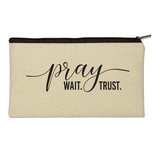 Pray Wait Trust - Pouch