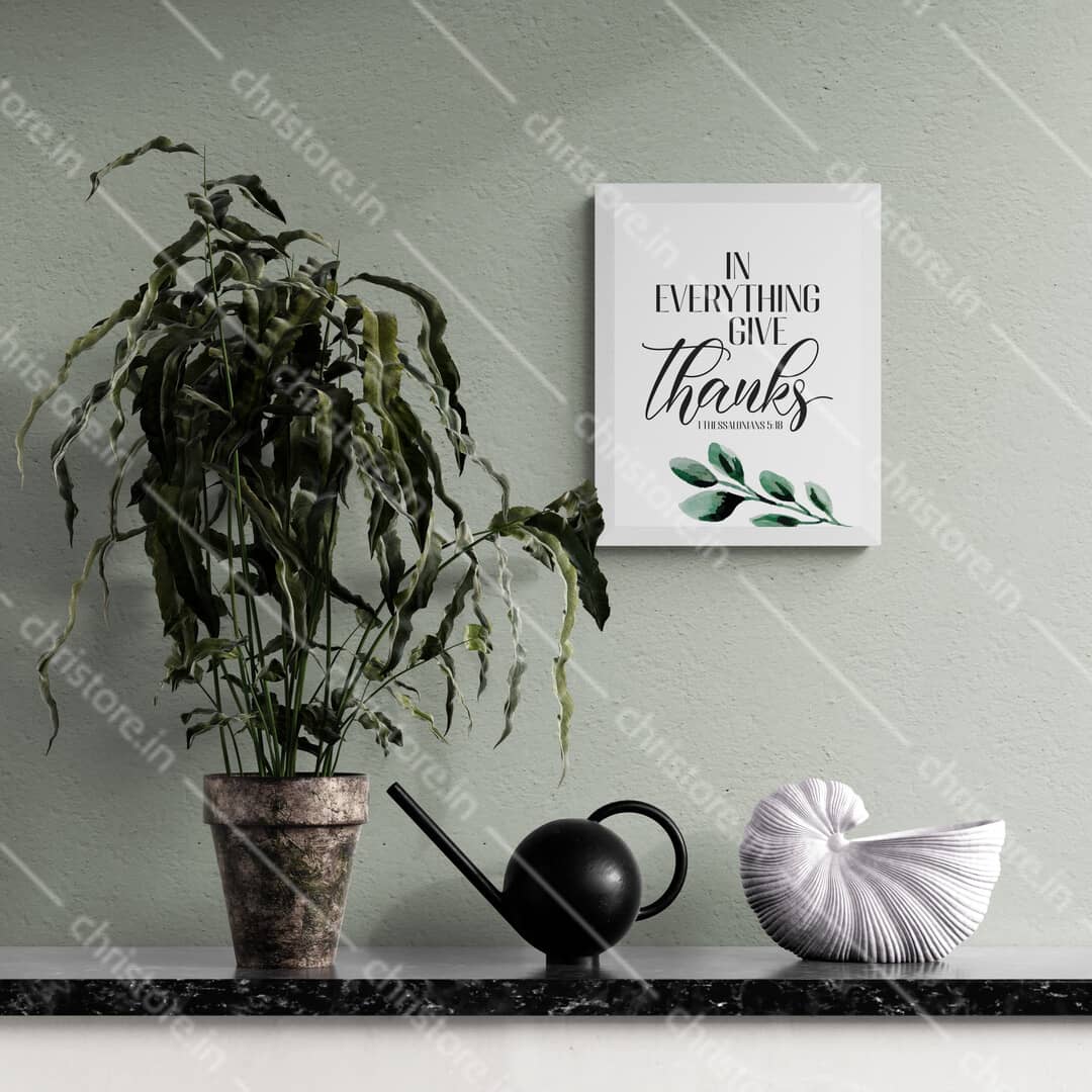 In Everything Give Thanks - 1 Thessalonians 5:18