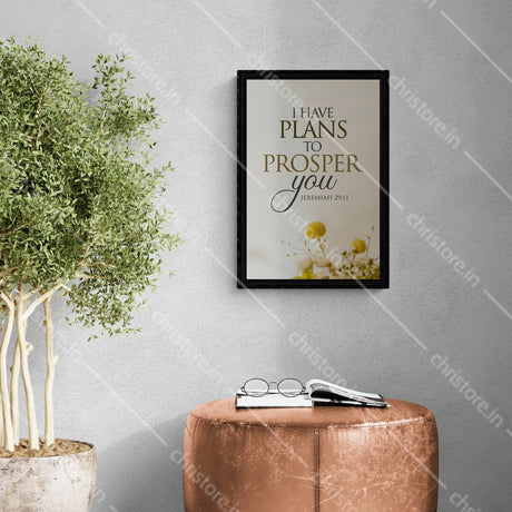 I Have Plans to Prosper You - Jeremiah 29:11