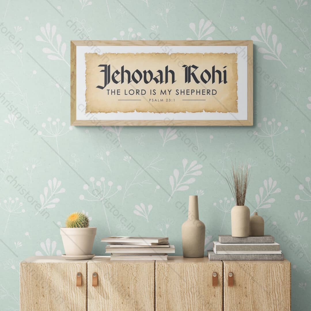 Jehovah Rohi, The Lord My Shepherd
