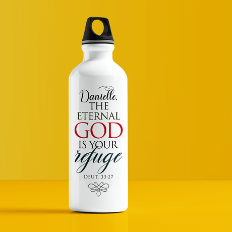 The Eternal God Is Your Refuge - Deuteronomy 33:27 - Personalized
