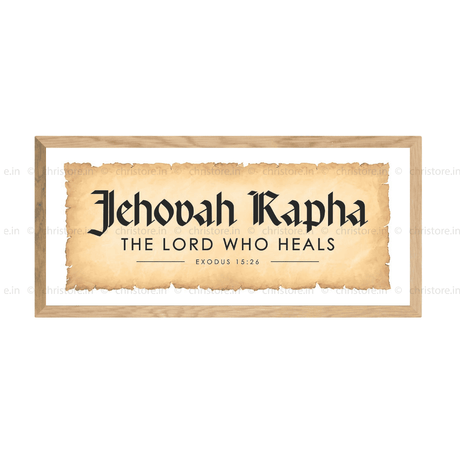 Jehovah Rapha, The Lord Who Heals