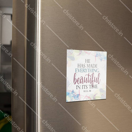 He Has Made Everything Beautiful In His Time - Ecclesiastes 3:11