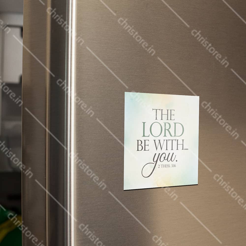 The Lord Be With You - 2 Thessalonians 3:16