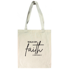 Walk By Faith - 2 Corinthians 5:7 - Tote Bag