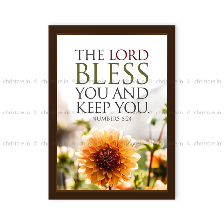 The Lord Bless You And Keep You - Numbers 6:24
