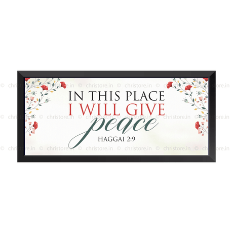 In this Place will I give Peace - Haggai 2:9