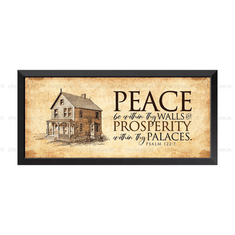 Peace be within your walls, Prosperity within your palaces - Psalm 122:7
