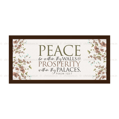 Peace be within your walls, Prosperity within your palaces - Psalm 122:7