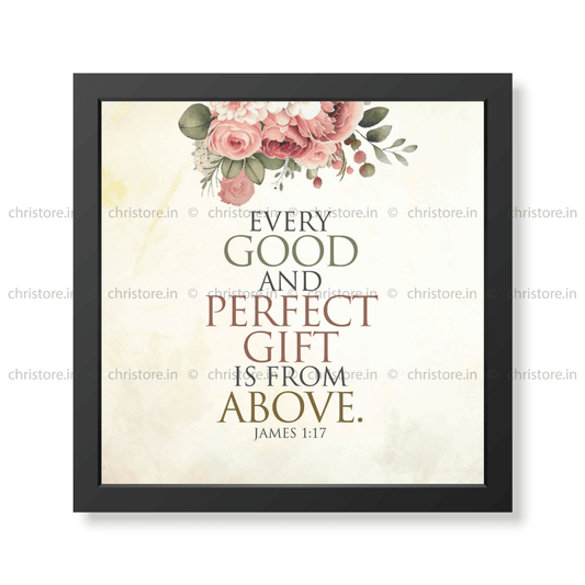 Every Good Gift - James 1:17