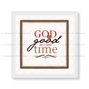 God Is Good All The Time - Christian Quote