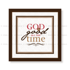 God Is Good All The Time - Christian Quote