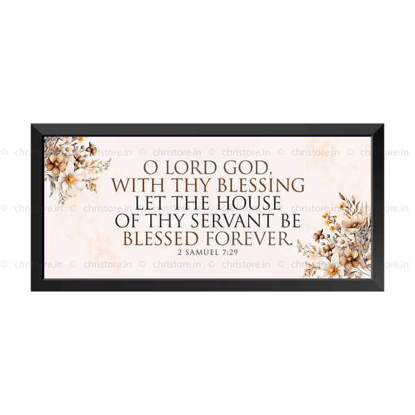 O Lord God With Your Blessing - 2 Samuel 7:29