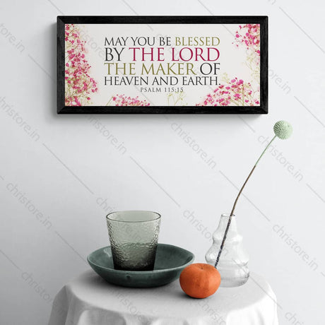 May You Be Blessed By The Lord - Psalm 115:15