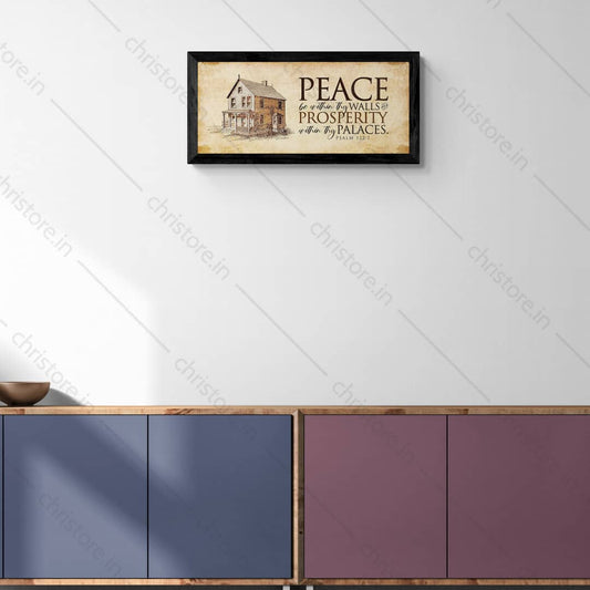 Peace be within your walls, Prosperity within your palaces - Psalm 122:7