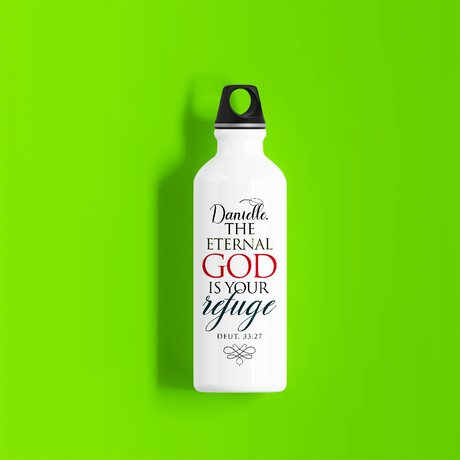 The Eternal God Is Your Refuge - Deuteronomy 33:27 - Personalized