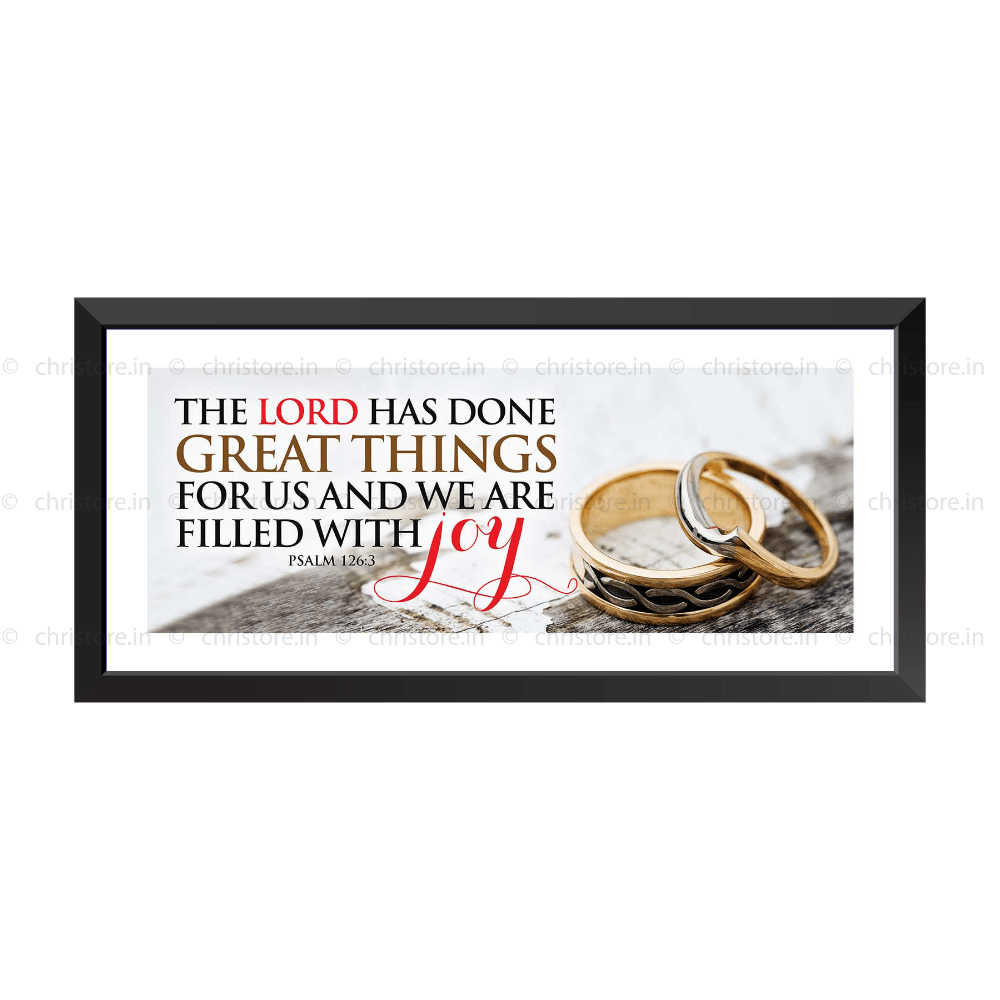 The Lord Has Done Great Things For Us - Psalm 126:3