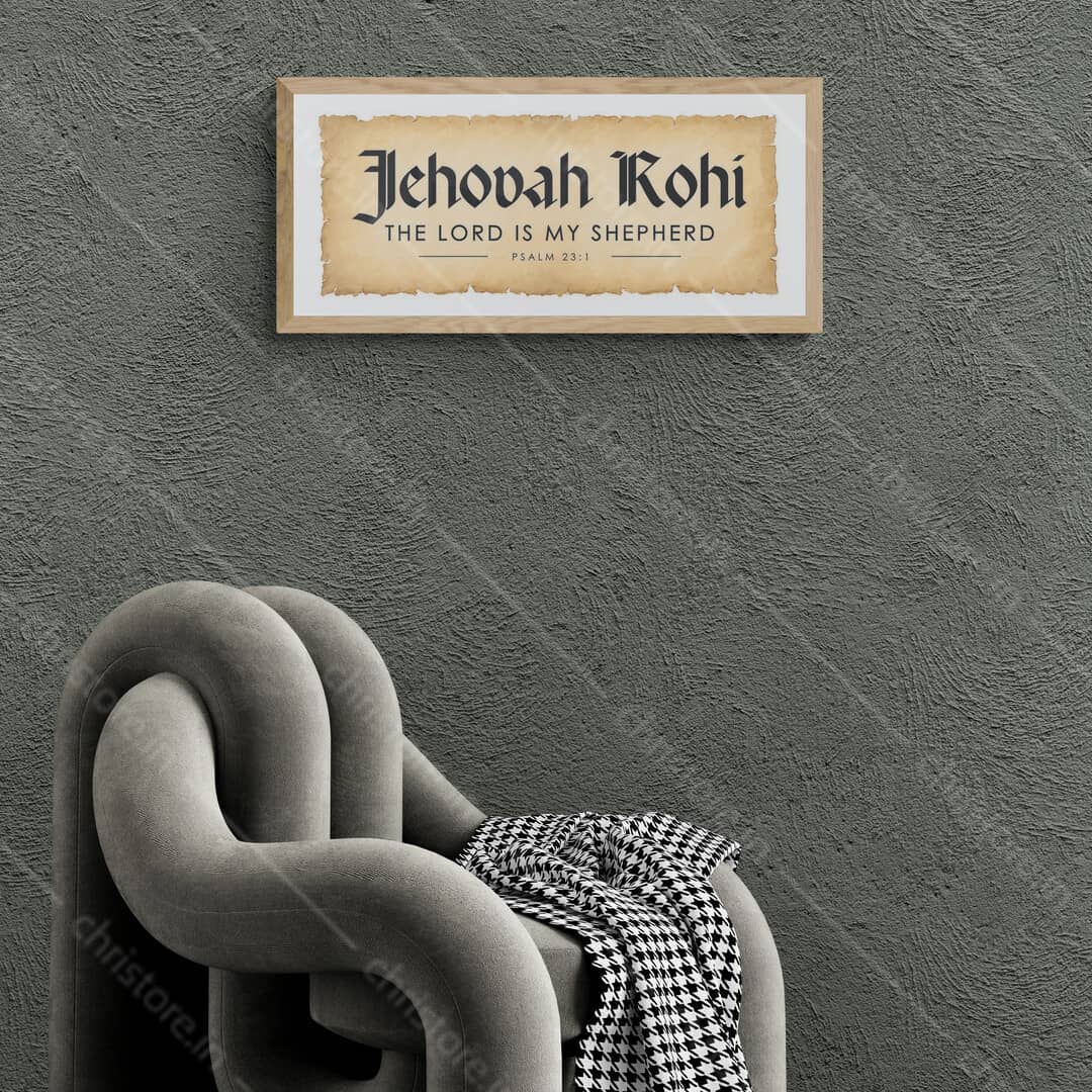 Jehovah Rohi, The Lord My Shepherd