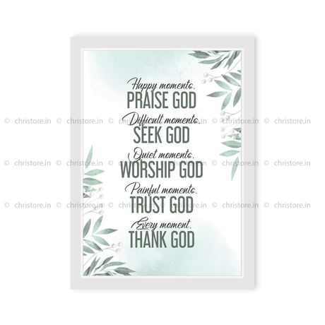 Happy Moments… Praise God - Christian Quote